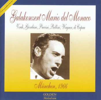 Album Mario del Monaco: Mario Del Monaco - Galakonzert München 01.10.1966