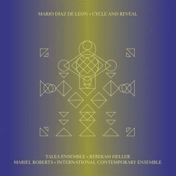 Album Mario Diaz de León: Kammermusik "cycle And Reveal"