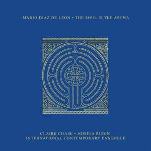 Album Mario Diaz de León: The Soul Is The Arena