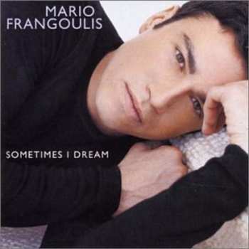Album Mario Frangoulis: Sometimes I Dream