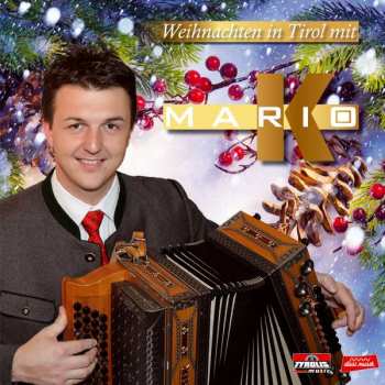 Album Mario K.: Weihnachten In Tirol