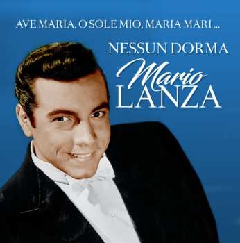 Album Mario Lanza: Mario Lanza - Nessun Dorma