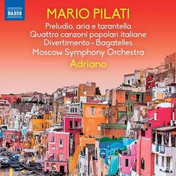 Album Mario Pilati: Preludio, Aria E Tarantella • Bagatelles