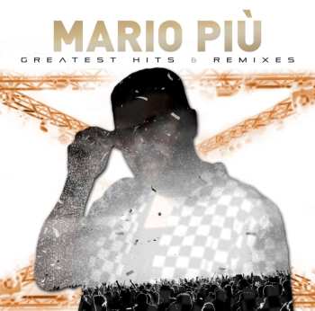 Album Mario Piu: Greatest Hits & Remixes