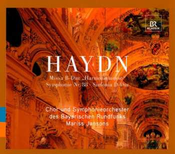 SACD Mariss Jansons: Haydn, J.: Mass No. 14, "Harmoniemesse" / Symphony No. 88 / Sinfonia In D Major 221570