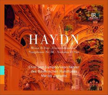 Mariss Jansons: Haydn, J.: Mass No. 14, "Harmoniemesse" / Symphony No. 88 / Sinfonia In D Major