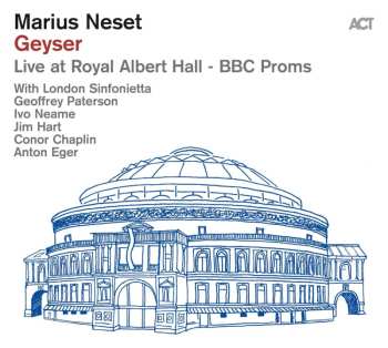 Album Marius Neset: Geyser - Live At Royal Albert Hall