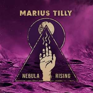 Album Marius Tilly.: Nebula Rising