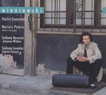Album Mariusz Patyra: Wieniawski Violin Concertos 1 & 2