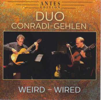 Album Mark Andre: Duo Conradi-gehlen - Weird / Wired