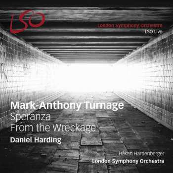 Album Mark-Anthony Turnage: Speranza / From The Wreckage