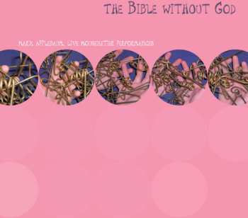 2CD Mark Applebaum: The Bible Without God