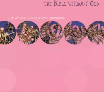 Mark Applebaum: The Bible Without God