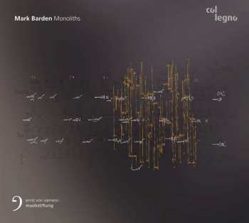 Album Mark Barden: Monoliths