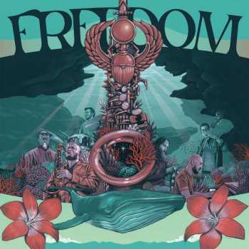 Album Mark De Clive-Lowe + Friends: Freedom: Celebrating The Music Of Pharoah Sanders