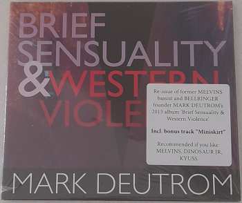CD Mark Deutrom: Brief Sensuality & Western Violence 448322