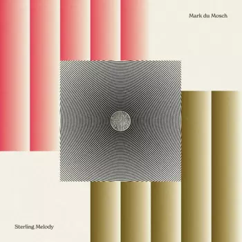 Mark Du Mosch: Sterling Melody