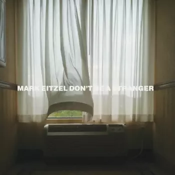 Mark Eitzel: Don't Be A Stranger