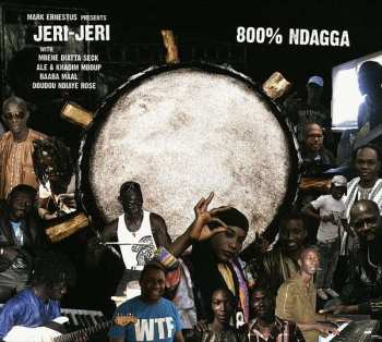 Album Mark Ernestus Presents Jeri-jeri: Jeri-jeri: 800 % Ndagga