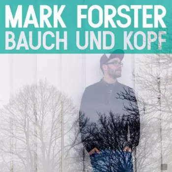 Mark Forster: Bauch Und Kopf