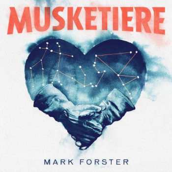Album Mark Forster: Musketiere