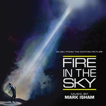 CD Mark Isham: Fire In The Sky (Music From The Motion Picture) LTD 493408