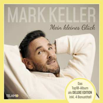 CD Mark Keller: Mein Kleines Glück(deluxe Edition) 484450