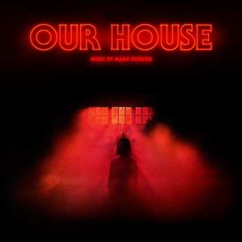Album Mark Korven: Our House