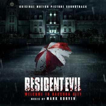 Album Mark Korven: Resident Evil: Welcome to Raccoon City (Original Motion Picture Soundtrack)