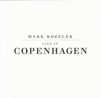 Album Mark Kozelek: Live In Copenhagen