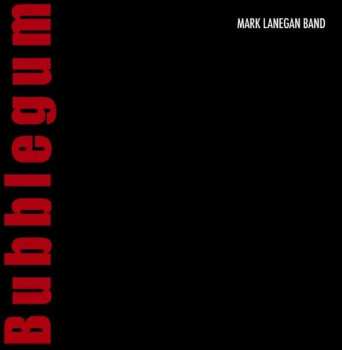 LP Mark Lanegan Band: Bubblegum 382366