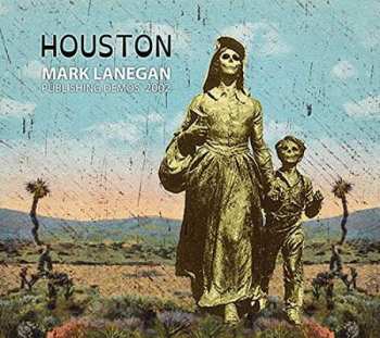 LP Mark Lanegan: Houston (Publishing Demos 2002) 16627