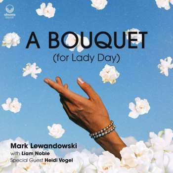 Album Mark Lewandowski: A Bouquet