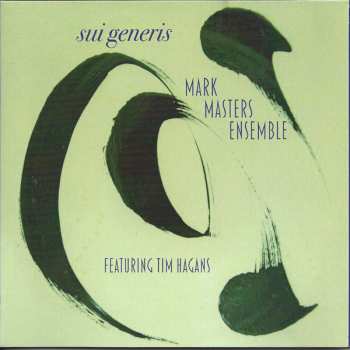 CD Mark Masters & Tim Hagens: Sui Generis