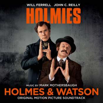 Album Mark Mothersbaugh: Holmes & Watson (Original Motion Picture Soundtrack)