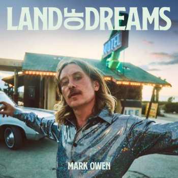 CD Mark Owen: Land Of Dreams 405276