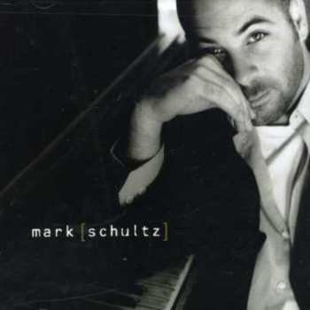 Album Mark Schultz: Mark Schultz