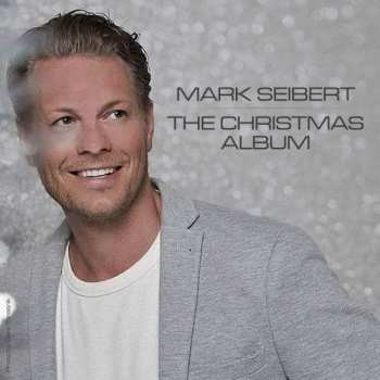 Mark Seibert: The Christmas Album