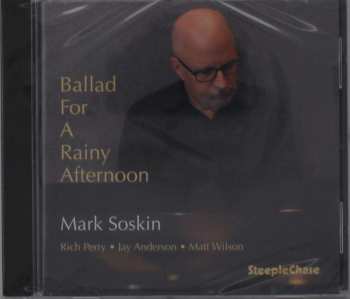 Album Mark Soskin: Ballad For A Rainy Afternoon