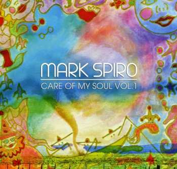Album Mark Spiro: Care Of My Soul