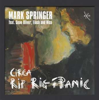 Album Mark Springer: Circa Rip Rig + Panic