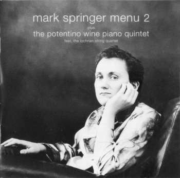 Album Mark Springer: Menu 2 Plus The Potentino Wine Piano Quartet
