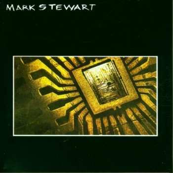 Album Mark Stewart: Mark Stewart