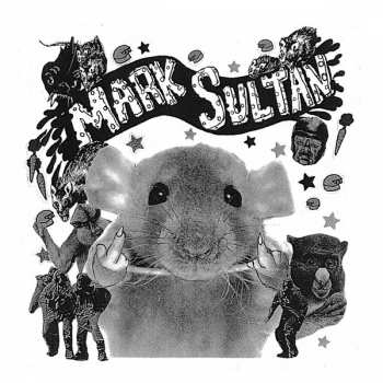 SP Mark Sultan: I'm A Filthy Rat / Heart Attack 85398
