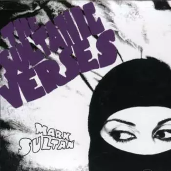 Mark Sultan: The Sultanic Verses