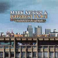 CD Mark Vennis & Different Place: A Beautiful Lie Or The Ugly Truth 454455