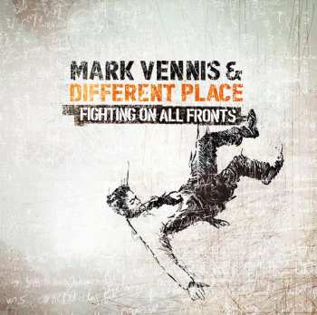 Album Mark Vennis & Different Place: Fighting On All Fronts