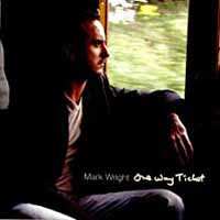 Album Mark Wright: One Way Ticket