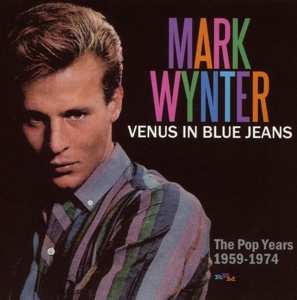Album Mark Wynter: Venus In Blue Jeans - The Pop Years 1959-1974