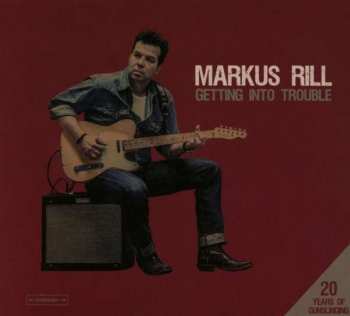 Album Markus Rill: Getting Into Trouble